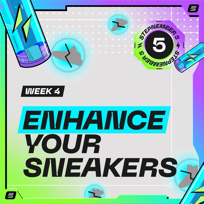 A vibrant promotional graphic for "#STEPNEMBER5" Week 4 features bold text reading "ENHANCE YOUR SNEAKERS" alongside stylized sneaker illustrations, capsule graphics displaying the number "5," and the Stepn logo, visually promoting the final challenge where users complete 5 enhancements to celebrate the anniversary.