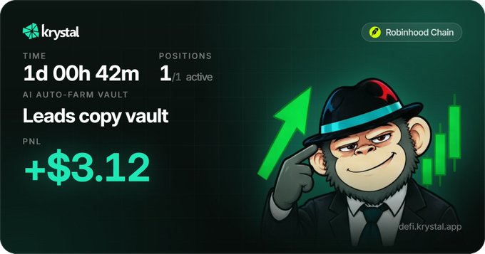 A promotional graphic for 'krystal' displays '1d 00h 42m' active time and a PNL of '+$3.12' for an AI auto-farm vault called 'Leads copy vault' on 'Robinhood Chain', featuring an animated monkey in a hat.