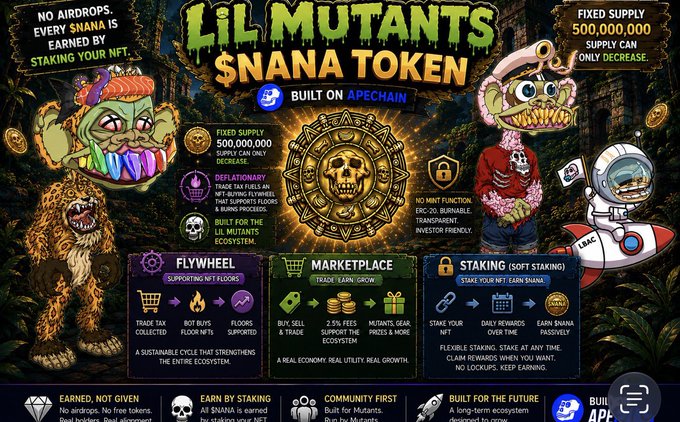 The image is a promotional graphic for "LiL MUTANTS $NANA TOKEN," built on the ApeChain blockchain, featuring a fixed supply of 500,000,000 tokens, a deflationary model, and utilities like a flywheel, marketplace, and soft staking system. It connects to the post's context by referencing the recent launch of "LiL MUTANTS" mining on RH (likely RollerHost or similar), as the infographic highlights the project's early-stage staking and earning features for early participants.