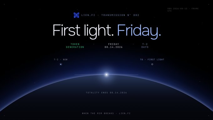 A dark cosmic-themed promotional graphic for LIEN.FI's "Transmission N° 002" announcing "First light. Friday." with token generation on Friday 08.14.2026 (T-2 days), featuring a sunrise over a planetary horizon and the tagline "When the rim breaks." The image serves as a teaser announcement for an upcoming token launch being shared on X (Twitter), where users are being asked to drop their SOL addresses—suggesting an airdrop or token distribution event tied to this launch.