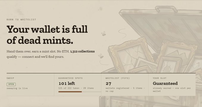 The image shows a dashboard for a "Burn to Whitelist" NFT campaign with the headline "Your wallet is full of dead mints," advertising 101 whitelist spots left out of 222 taken, 27 FCFS whitelist wallets registered, and a guaranteed slot for participants. It directly visualizes the post's mention of burning 2,500+ "trash JPEGs" by depicting discarded/broken frames in a dumpster, tying the trash metaphor to the scarcity messaging about remaining 101 spots.
