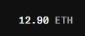 The text '12.90 ETH' is displayed in white characters on a solid black background.