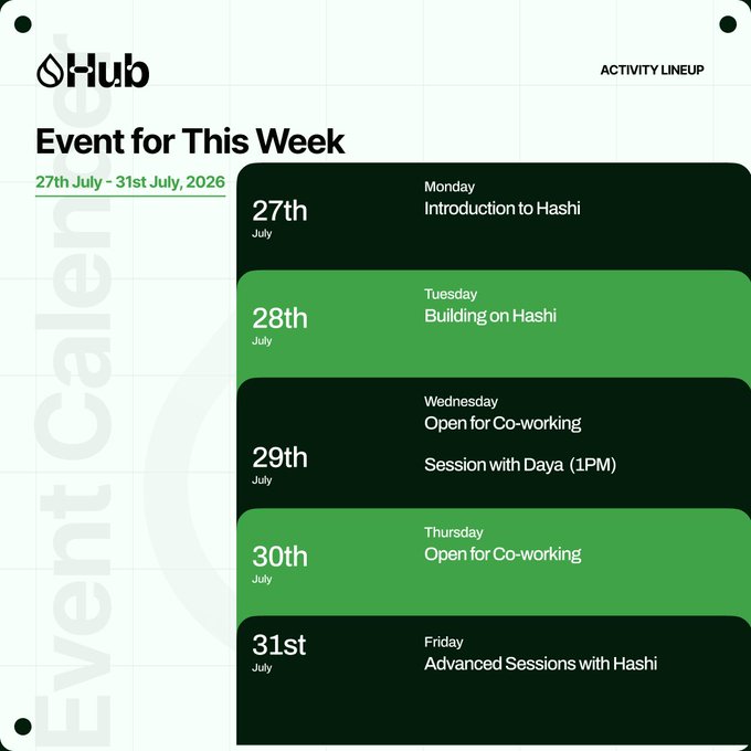 An event calendar from Hub titled 'Event for This Week' (27th–31st July 2026) listing daily activities including 'Introduction to Hashi', 'Building on Hashi', co-working sessions, and 'Advanced Sessions with Hashi'.