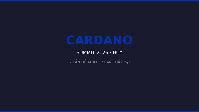 The image features a dark blue background with white text that reads "CARDANO SUMMIT 2026 Huy". The text is written in both English and Vietnamese, indicating that this event may be taking place in multiple languages or that it has been translated into different languages for international audiences.