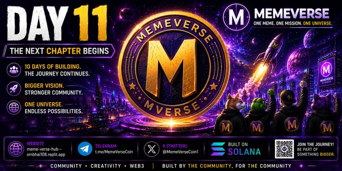A promotional banner for 'MEMEVERSE' featuring a large golden 'M' coin, the text 'DAY 11', 'THE NEXT CHAPTER BEGINS', and various statistics like '10 DAYS OF BUILDING', along with social media links and a Solana logo.