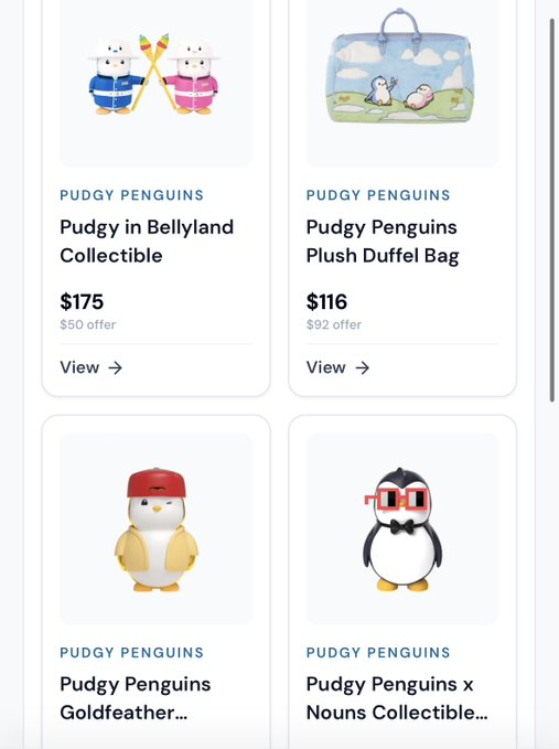 An online shopping page showing Pudgy Penguins merchandise, including a 'Pudgy in Bellyland Collectible' ($175, $50 offer), 'Pudgy Penguins Plush Duffel Bag' ($116, $92 offer), 'Pudgy Penguins Goldfeather' figure, and 'Pudgy Penguins x Nouns Collectible'.