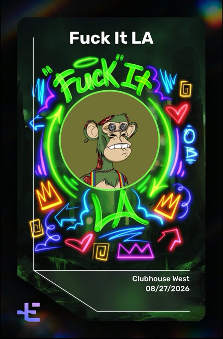 A neon-styled poster for 'Fuck It LA' featuring a cartoon monkey with a bandana inside a green circle, with event details 'Clubhouse West 08/27/2026'.