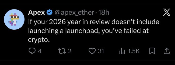 A tweet from verified account @apex_ether reading: 'If your 2026 year in review doesn't include launching a launchpad, you've failed at crypto.'