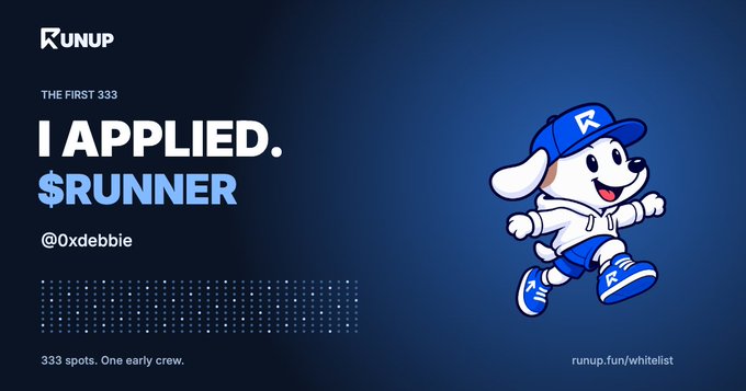 A Runup promotional graphic with text 'I APPLIED. $RUNNER', 'THE FIRST 333', '@0xdebbie', and '333 spots. One early crew.' featuring a cartoon dog mascot wearing a blue cap and sneakers on a dark blue background.