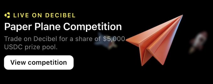 A promotional banner for a 'Paper Plane Competition' on Decibel, offering a $5,000 USDC prize pool with a 'View competition' button.