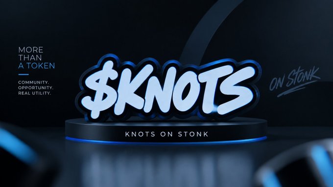 A stylized 3D logo on a dark podium reads '$KNOTS' in graffiti-style lettering with 'KNOTS ON STONK' below, alongside the tagline 'MORE THAN A TOKEN. COMMUNITY. OPPORTUNITY. REAL UTILITY.'