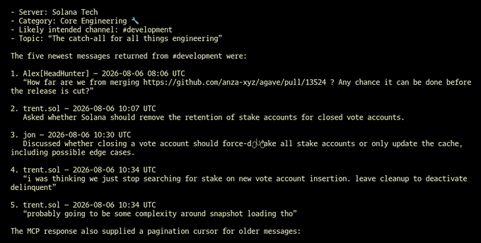 A terminal/code output displaying MCP server information for Solana Tech's #development channel, listing five recent messages from users Alex, trent.sol, and jon dated 2026-08-06 discussing stake accounts and vote account edge cases.