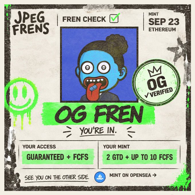 A grungy graphic for "JPEG FRENS" showing a fren check for SEP 23 on Ethereum, featuring a blue-skinned cartoon character with a long tongue, labeled "OG FREN, YOU'RE IN" with access and mint details.
