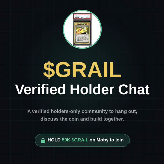 The image features a poster for an exclusive chat room called "Grail Verified Holder Chats" that is open to verified holders only. The poster includes a logo of a yellow circle with a green border, which represents the $GRAIL symbol. The text on the poster announces that the chat will be held next week and invites users to join for trading card rewards.