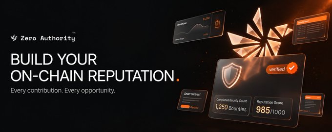 Zero Authority promotional banner reading 'BUILD YOUR ON-CHAIN REPUTATION' with graphics showing reputation score of 985/1000, completed bounty count of 1,250 bounties, and a verified shield emblem.