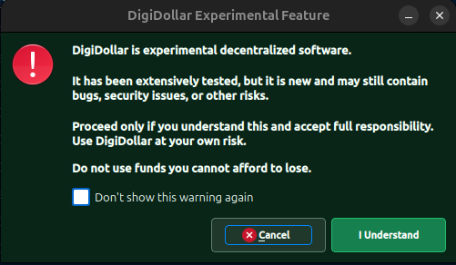 The image shows a computer screen with an error message displayed on it. The text of the message indicates that there has been an extensive testing process for DigiDollar, but it is new and may still contain bugs or other risks. The user should proceed only if they understand this and accept full responsibility, as using funds to lose due to a bug in the software could lead to financial loss.