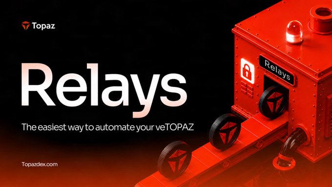 A promotional graphic for Topaz's "Relays" feature, displaying the Topaz logo, the headline "Relays - The easiest way to automate your veTOPAZ," and a 3D illustration of a red industrial machine with conveyor belts processing veTOPAZ tokens, visually representing the automated compounding and reward-swapping services mentioned in the accompanying post.