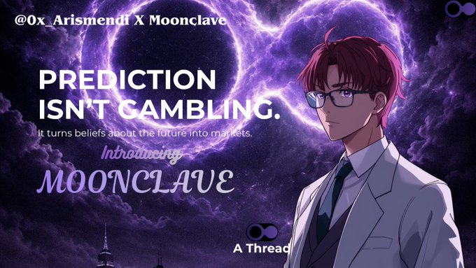 A promotional graphic featuring an anime-style red-haired character with the text "@0x_Arismendi X Moonclave", "PREDICTION ISN'T GAMBLING. It turns beliefs about the future into markets." and "Introducing MOONCLAVE A Thread".