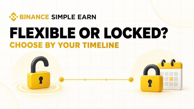 A Binance Simple Earn promotional graphic with the headline "FLEXIBLE OR LOCKED? CHOOSE BY YOUR TIMELINE," featuring an unlocked padlock on the left and a locked padlock with a calendar on the right to visually represent the choice between flexible and locked staking options discussed in the post.