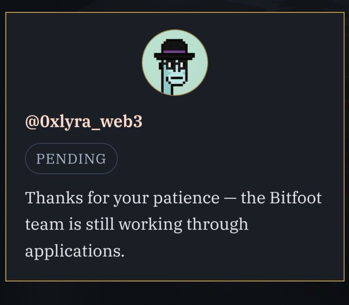 A notification card from Bitfoot showing the username "@0xlyra_web3" with a "PENDING" status and message about the team working through applications.