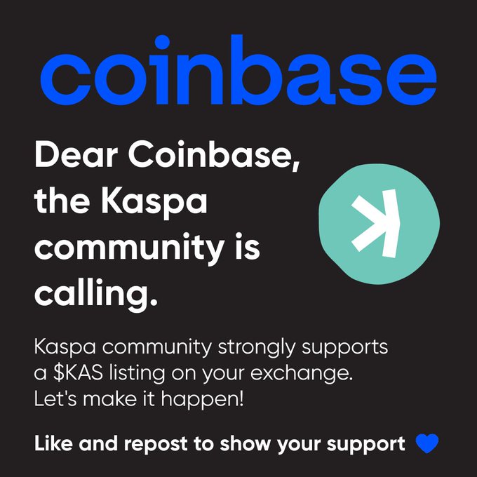 A Coinbase-branded graphic addresses the exchange directly with the text "Dear Coinbase, the Kaspa community is calling" alongside a teal Kaspa ($KAS) logo, urging support for a $KAS listing. The post amplifies the campaign by tagging @brian_armstrong and @coinbase with #ListKaspa, calling for the exchange to respond to community demand.