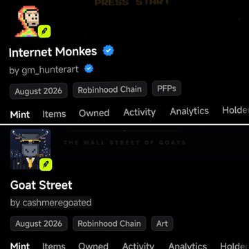 A screenshot of an NFT marketplace displaying two collections: 'Internet Monkes' by gm_hunterart on Robinhood Chain (August 2026) and 'Goat Street' by cashmeregoated (Art, August 2026), with tabs for Mint, Items, Owned, Activity, and Analytics.