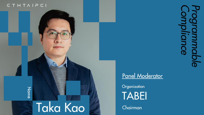 A speaker profile card for Taka Kao, Panel Moderator from TABEI (Chairman), featured on the ETHTAIPEI event page under the topic 'Programmable Compliance'.