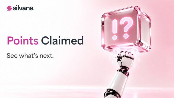 Minimalist pink-toned graphic with 'silvana' logo displaying 'Points Claimed' and 'See what's next.' alongside a robotic arm holding a translucent cube with '!?' symbols.