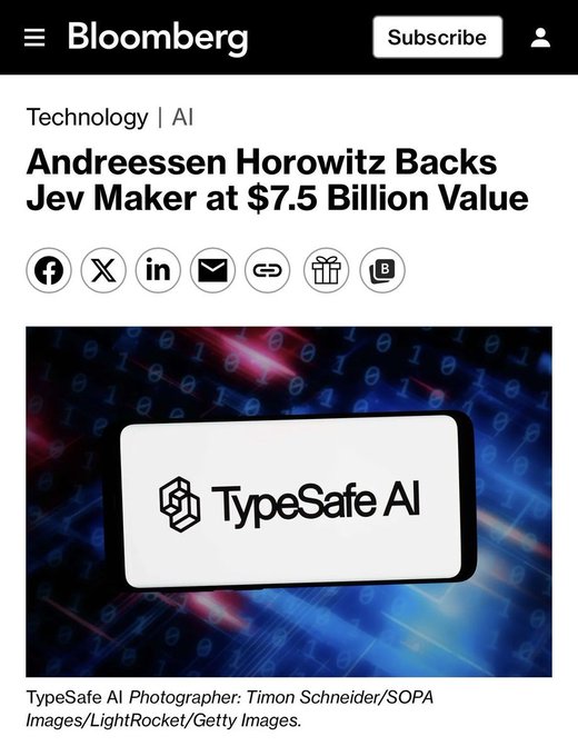 A Bloomberg article headline reads 'Andreessen Horowitz Backs Jev Maker at $7.5 Billion Value', accompanied by an image showing the 'TypeSafe AI' logo on a phone screen against a digital background.