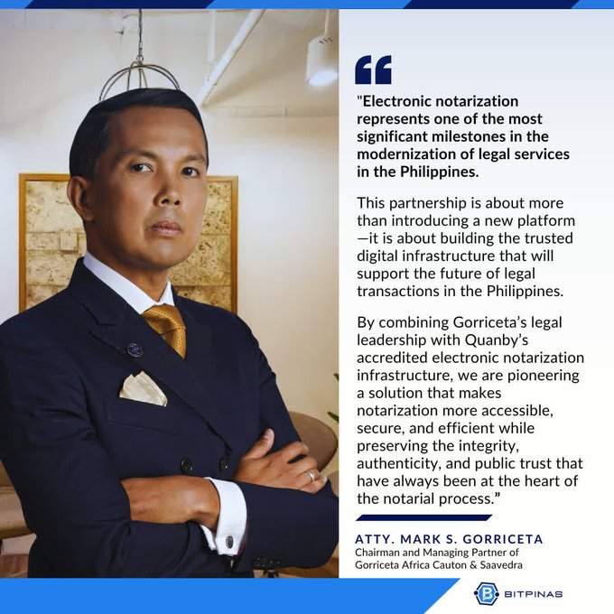A quote from Atty. Mark S. Gorriceta, Chairman and Managing Partner of Gorriceta Africa Cauton & Saavedra, discussing electronic notarization as a milestone for legal services in the Philippines, featured on Bitpinas.