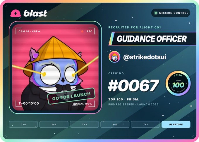 A 'blast' Mission Control graphic showing a recruited crew member '@strikedotsui' as 'GUIDANCE OFFICER' with crew number #0067 and a Top 100 PRISM badge.