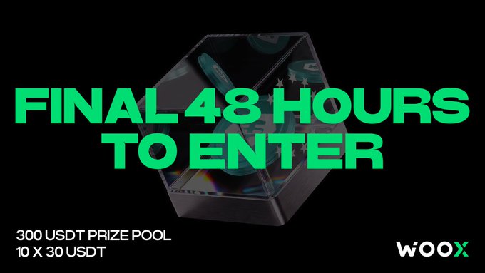 A promotional graphic with bold green text reading 'FINAL 48 HOURS TO ENTER' over a dark background featuring a hexagonal prism with pills inside, advertising a '300 USDT PRIZE POOL, 10 X 30 USDT' for the crypto exchange 'WOOX'.