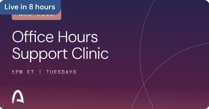 An 'Office Hours Support Clinic' promotional graphic scheduled for 1PM ET on Tuesdays, marked 'Live in 8 hours.'