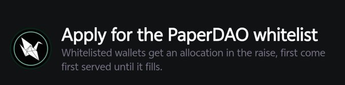 A dark banner ad with an origami crane logo reading 'Apply for the PaperDAO whitelist. Whitelisted wallets get an allocation in the raise, first come first served until it fills.'