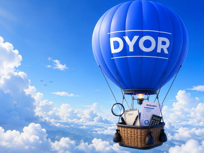 A blue hot air balloon branded with "DYOR" floats above the clouds, carrying a wicker basket filled with research tools including a magnifying glass, notebook labeled "Notes," a "RESEARCH" document, and a calculator—visually reinforcing the post's message that thorough research (DYOR) remains essential no matter the circumstances.