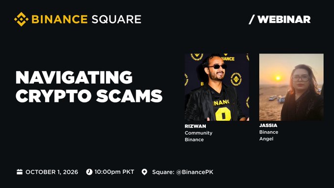 This image is a Binance Square webinar promotional graphic titled "NAVIGATING CRYPTO SCAMS," featuring speakers Rizwan from Binance Community and Jassia, a Binance Angel. The event is scheduled for October 1, 2026, at 10:00 PM PKT, hosted on Binance Square's Pakistan channel (@BinancePK). The graphic visually complements the post's focus on educating viewers about common crypto scams, red flags, and practical tips to protect their funds.