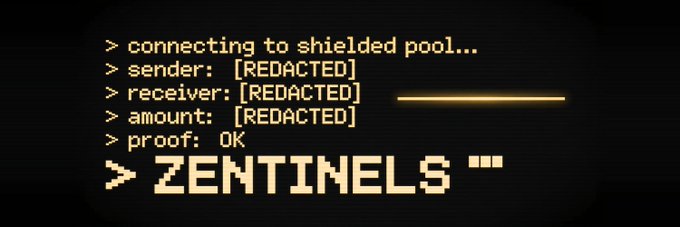 A pixel-art style terminal screen displaying 'connecting to shielded pool...', 'sender: [REDACTED]', 'receiver: [REDACTED]', 'amount: [REDACTED]', 'proof: OK', and the title 'ZENTINELS' in large pixelated letters.