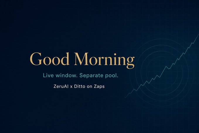 A digital graphic with a dark blue background displaying 'Good Morning' in gold, with the text 'Live window. Separate pool.' and 'ZeruAI x Ditto on Zaps' below it, alongside an upward-trending line chart.