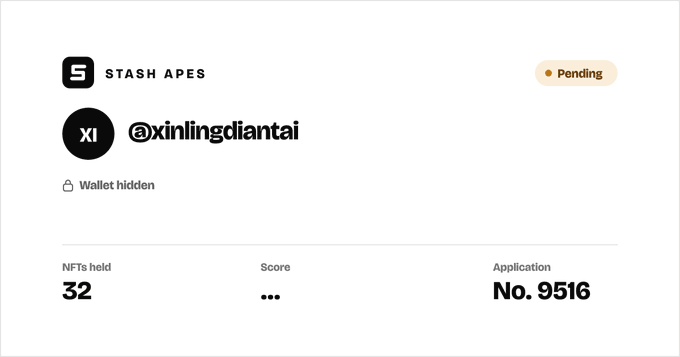 A digital application screen for 'STASH APES' shows a pending status with the handle '@xinlingdiantai,' a hidden wallet, 32 NFTs held, and Application No. 9516.