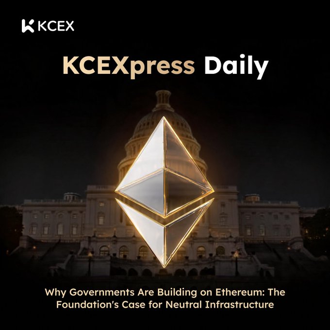A KCEXpress Daily graphic featuring the Ethereum logo overlaid on the U.S. Capitol building, headlined "Why Governments Are Building on Ethereum: The Foundation's Case for Neutral Infrastructure" to highlight the Ethereum Foundation's report positioning Ethereum as global public infrastructure backed by its uninterrupted uptime since 2015, ~$76B in staked ETH, $159B in stablecoins, and growing institutional adoption from firms like BlackRock and JPMorgan.