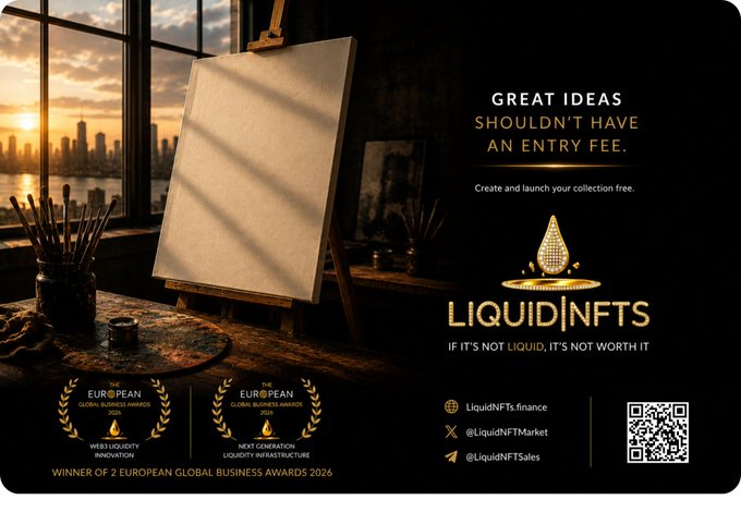 A promotional ad for LiquidNFTs featuring an empty canvas on an easel in an artist's studio with a city skyline at sunset, displaying the text "GREAT IDEAS SHOULDN'T HAVE AN ENTRY FEE. Create and launch your collection free" along with their logo, tagline "IF IT'S NOT LIQUID, IT'S NOT WORTH IT," and recognition as a "WINNER OF 2 EUROPEAN GLOBAL BUSINESS AWARDS 2026" for Web3 Liquidity Innovation and Next Generation Liquidity Infrastructure.