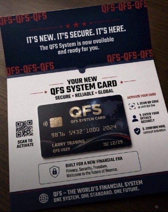 A promotional card for the 'QFS SYSTEM CARD' featuring 'LARRY TRAINS' as a QFS USER, advertising itself as 'SECURE • RELIABLE • GLOBAL' and 'THE WORLD'S FINANCIAL SYSTEM' with slogans like 'Privacy, Security, Freedom.'