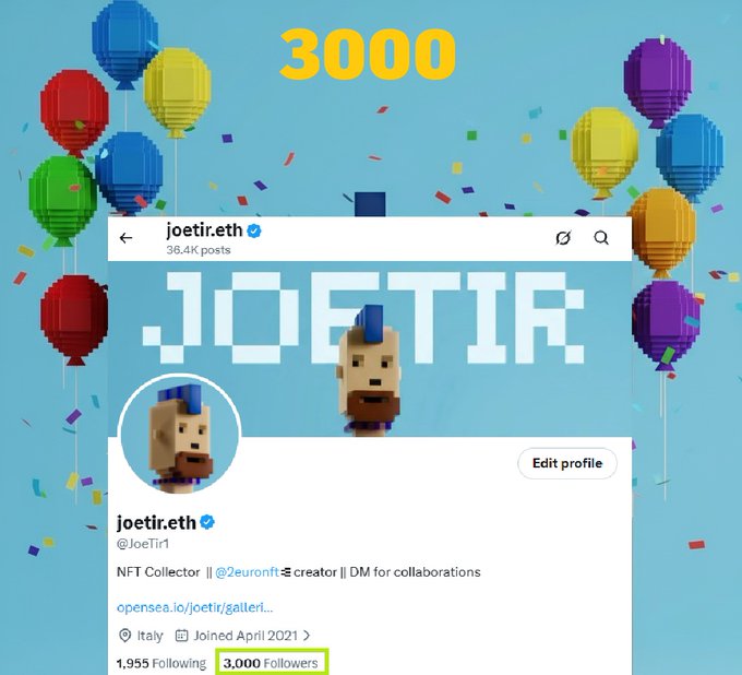 A celebratory graphic announcing 3000 followers for the NFT collector joetir.eth (@JoeTir1), featuring pixel art avatars, colorful balloons, and confetti against a light blue background.
