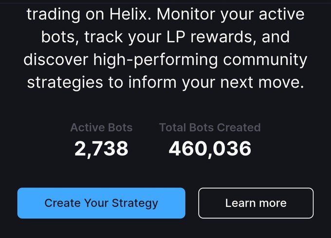 A dark-themed app or website screenshot advertises automated trading on 'Helix,' showing stats of 'Active Bots: 2,738' and 'Total Bots Created: 460,036,' with buttons to 'Create Your Strategy' and 'Learn more.'