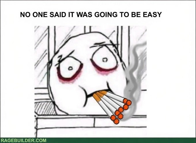 The image features a cartoon depiction of a person holding a pack of cigarettes, with the words "No one said it was going to be easy" written above them. The caption below the image reads "Hemlo : do only good everyday". This phrase is related to the image because it seems that the person in the picture is making a statement about smoking and its effects on health or well-being, which is consistent with the message of the post.