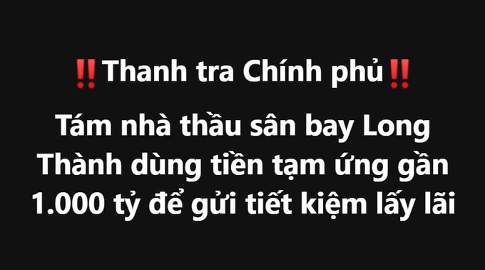 Vietnamese text on a black background reading '!!Thanh tra Chính phủ!!' (Government Inspection!!) and 'Tấm nhà thầu sân bay Long Thành dùng tiền tạm ứng gần 1.000 tỷ để gửi tiết kiệm lấy lãi' (Long Thanh airport contractor deposits nearly 1,000 billion VND of advance payment in savings to earn interest).