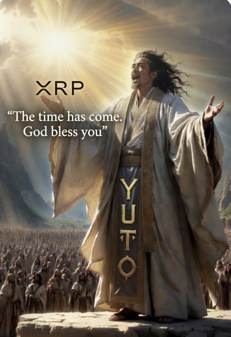 A meme featuring a religious figure with arms raised in a heavenly landscape, overlaid with text reading 'XRP', '"The time has come. God bless you"', and 'YUTO' down the figure's robe.