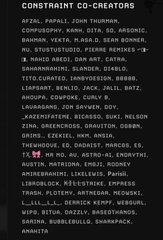 A list of 'CONSTRAIN CO-CREATORS' with multiple usernames including AFZAL, PAPAL1, JOHNTHURAN, and others on a dark background.
