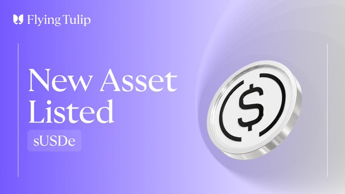 A promotional graphic from Flying Tulip announces the new listing of "sUSDe" alongside a silver coin icon featuring a dollar sign on a purple gradient background. The text "New Asset Listed" and the ticker "sUSDe" directly correspond to the announcement about Ethena's staked synthetic dollar asset going live on the Flying Tulip Lend platform.