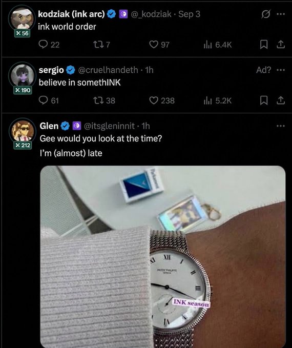 A screenshot of X (formerly Twitter) posts includes 'kodziak: ink world order', 'sergio: believe in somethINK', and 'Glen: Gee would you look at the time? I'm (almost) late' with an image of a Patek Philippe watch bearing an 'INK season' sticker.